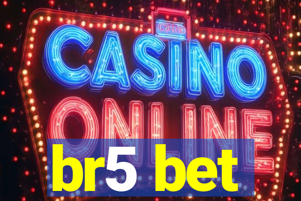 br5 bet